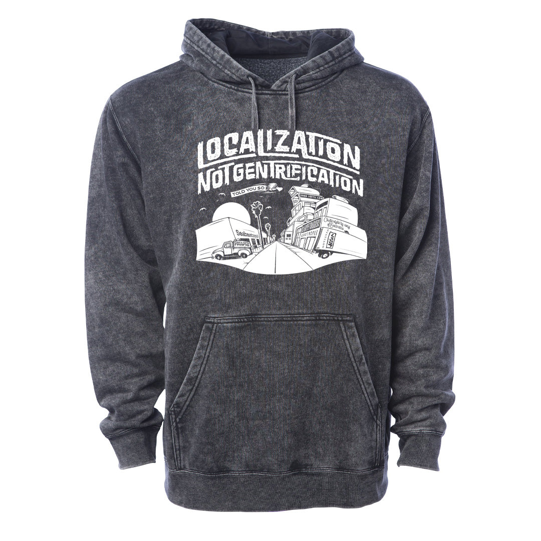 Localization Not Gentrification Stonewashed Hoodie RealSurfShop