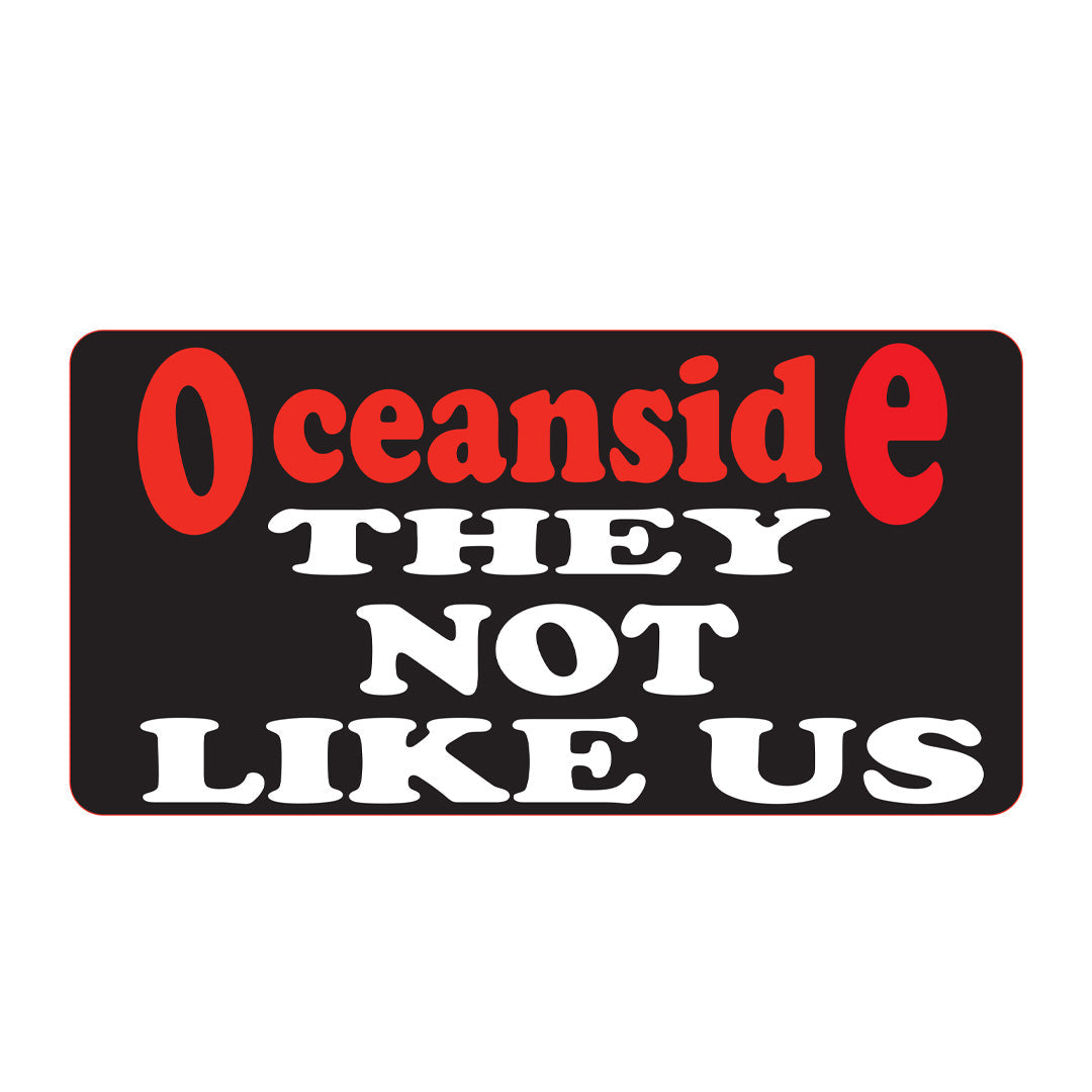 Oceanside They Not Like Us Sticker RealSurfShop