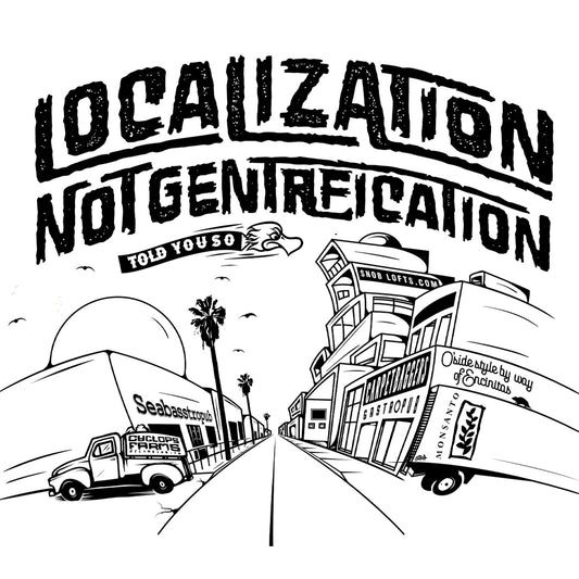 Localization Not Gentrification Sticker